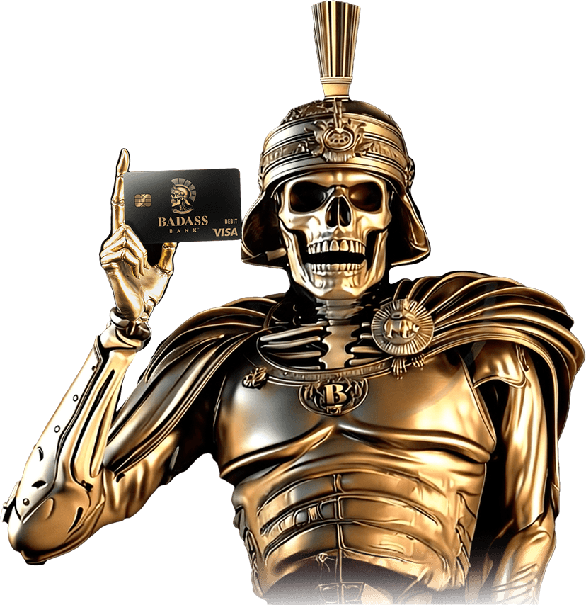 Badass bank Checking Account